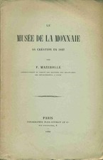 Le Musée de la Monnaie sa crétion en 1827 | F. Mazerolle | Très bon état
