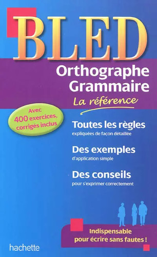 Bled orthographe grammaire - bled, orthographe-grammaire