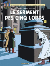 BD BLAKE ET MORTIMER - TOME 21, LE SERMENT DES CINQ LORDS / SENTE, JUILLARD