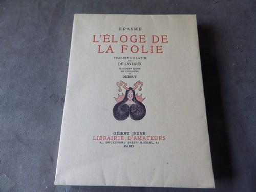 érasme éloge de la folie - :, l'Éloge