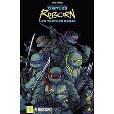 Livre Les Tortues Ninja - TMNT Reborn, T1 : Renaissance