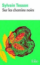 Sur les chemins noirs de