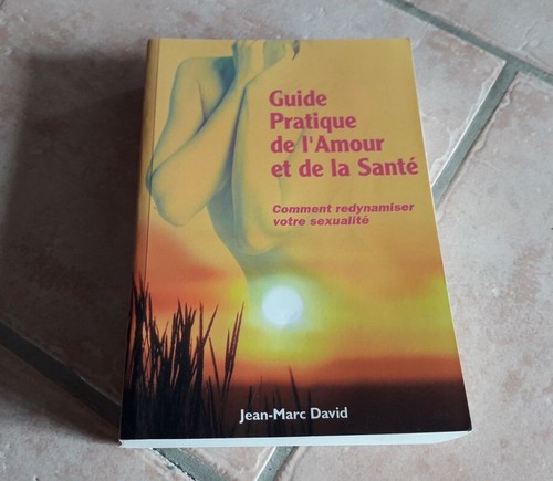 Guide pratique amour et - guide, de