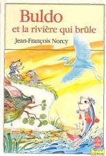 Buldo et la rivière qui brûle - Jean-François Norcy - V2154940