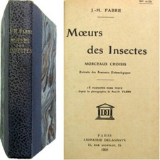 Moeurs des insectes morceaux choisis 1950 Jean-Henri Fabre souvenirs entomologie