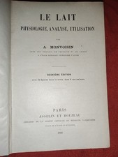 Le Lait, Physiologie, Analyse, Utilisation, A. Monvoisin, 1920, Livres Anciens