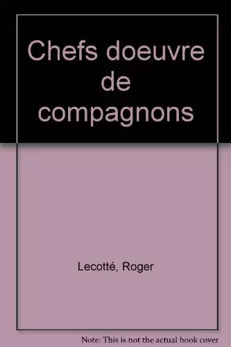 Chefs oeuvre compagnons - de,
