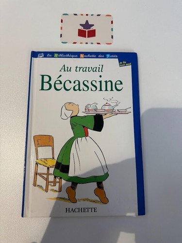Travail bécassine la - -,