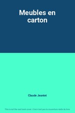 Meubles en carton, Claude Jeantet