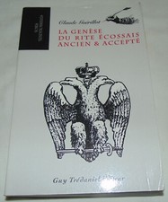 La Genèse du rite écossais