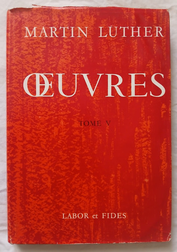 Oeuvres martin luther - martin, tome