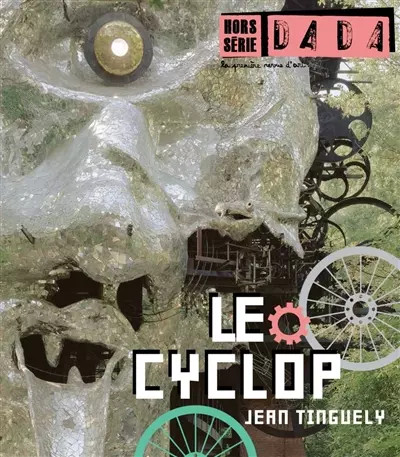 Cyclop tinguely revue - tinguely, (revue