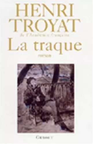 Traque henri troyat - la,