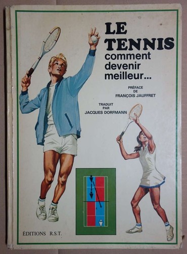 Tennis comment devenir - le,