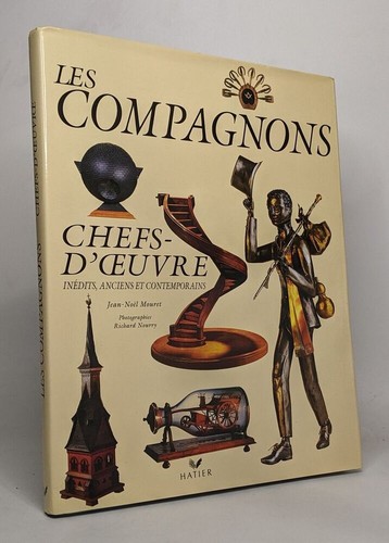 Les compagnons chefs oeuvre - compagnons., chefs-d'oeuvre