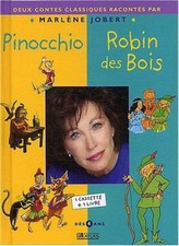 Pinocchio et Robin des Bois. 