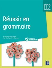 Réussir en grammaire CE2 (+