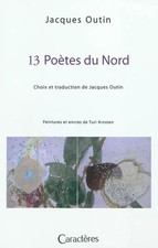 13 Poètes du Nord, choix et