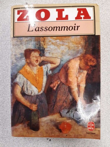 Assomoir emile zola - l'assomoir,