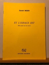 Daniel Meier Et l'Espace dit pour cor en fa seul partition éditions Choudens