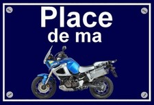 plaque " PLACE DE MA  YAMAHA