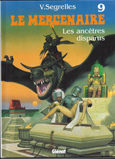 SEGRELLES - LE MERCENAIRE 9 : LES ANCETRES DISPARUS (EO) COMME NEUF