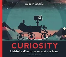 Curiosity. L'histoire d'un rover envoyé sur Mars - De 7 à 13 ans, Mark