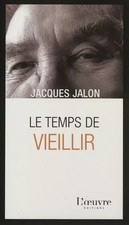 Le temps de vieillir, Jacques