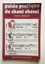 MARCEL CORNELOUP : GUIDE PRATIQUE DU CHANT CHORAL (1979)