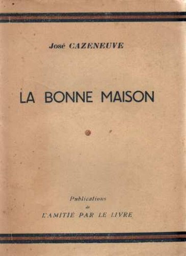 Bonne maison cazeneuve - bonne,