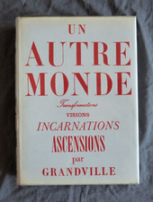 GRANDVILLE, "Un Autre Monde : Transformations, Visions, Incarnations...", Rééd.