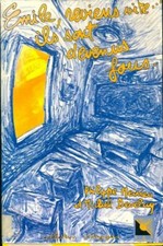 Emile reviens vite ils sont