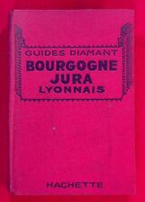 GUIDES DIAMANT / BOURGOGNE, JURA, LYONNAIS -1933- TOURISME ET VOYAGE