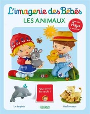 L'imagerie des bébés Les animaux: 16 flaps à soulever, Nathalie Bélineau