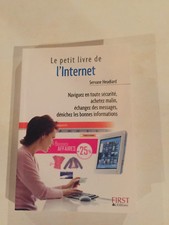 LE PETIT LIVRE DE L'INTERNET NAVIGUEZ EN TOUTE SÉCURITÉ SERVANE HEUDIARD