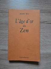 L'âge d'or du zen livre John