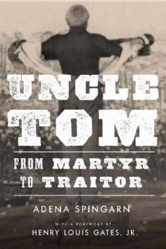 Adena spingarn uncle tom - uncle,