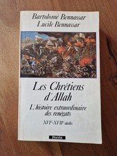 Les chrétiens d'Allah histoire des renégats Bennassar 1989 éditions Perrin