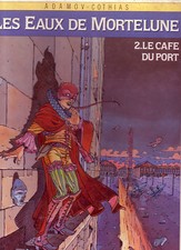 BD ! Les eaux de Mortelune ! Le café du port ! 1986 ! CBD5 ! 1 !
