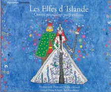 Les Elfes d'Islande : Contes populaires pour enfants, Florence Helga Thibau