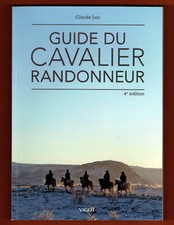 Guide du Cavalier Randonneur, équitation, illustré, Techniques Cheval Claude Lux