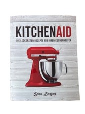 Kitchenaid Kochbuch: Rezepte