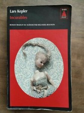 Lars Kepler - Incurables / Babel Noir  2015