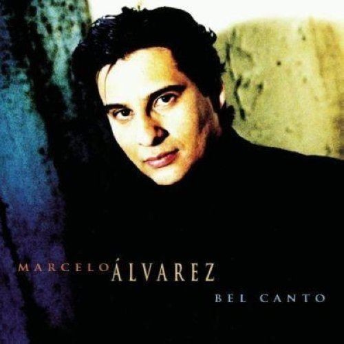 Marcelo álvarez bel canto - canto,
