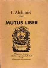 L'Alchimie et son MUTUS LIBER