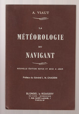 La Météorologie du Navigant d' A. Viaut  1956 Blondel  Broché Cartes, dessins BE