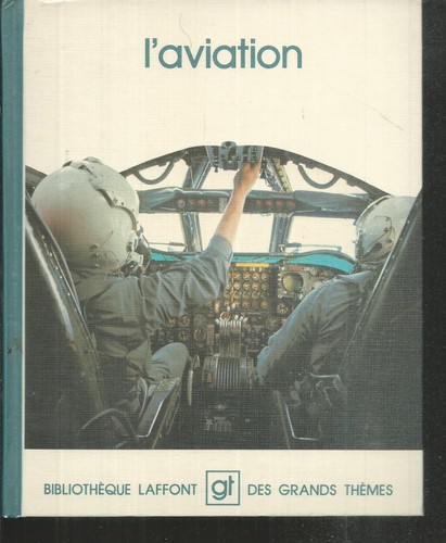 Aviation robert laffont - l'aviation.,
