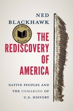 Ned Blackhawk The Rediscovery of America (Poche)