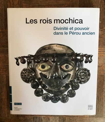 Les rois mochica - rois,