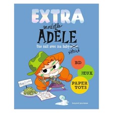 EXTRA MORTELLE ADELE T1 - UNE NUIT CHEZ MA BABYSITTRICE--BAYARD JEUNESSE--LIVRES